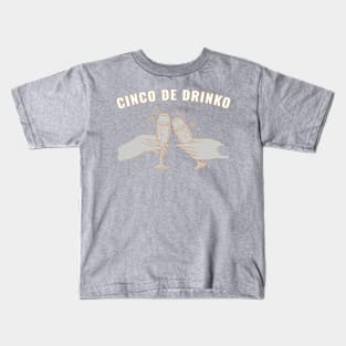 cinco de drinko Kids T-Shirt